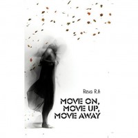 Move On, Move Up, Move Away