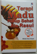 Terapi Madu Hidup Sehat Ala Rasul