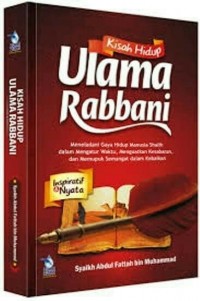 Kisah Hidup Ulama Rabbani