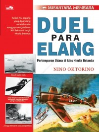 Nusantara Membara: Duel Para Elang= Pertempuran Udara di Atas Hindia Belanda