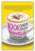 Seribu satu cara menjadi novelis bersama maria a. sardjono