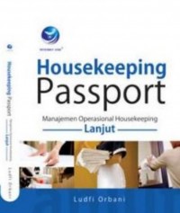 Housekeeping Passport : Manajemen Operasional Housekeeping Lanjut