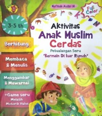 Aktivitas Anak Muslim Cerdas Petualangan Seru Bermain di Luar Rumah