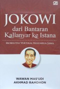 Jokowi dari Bantaran Kalianyar ke Istana: Mobilitas Vertikal Keluarga Jawa