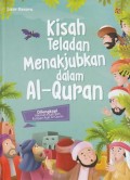 Kisah Teladan Menakjubkan dalam Al-Quran