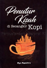 Penutur kisah di secangkir kopi