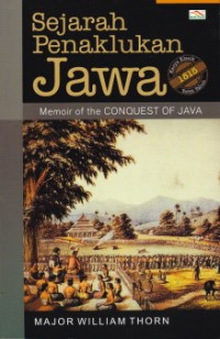 Sejarah Penaklukan Jawa Memoir of the Conquest Of Java