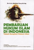 Pembaharuan Hukum Islam di Indonesia : Telaah Kompilasi Hukum Islam