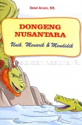 Dongeng Nusantara Unik, Menarik & Mendidik