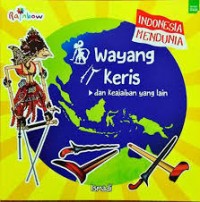 Wayang, keris, dan keajaiban yang lain