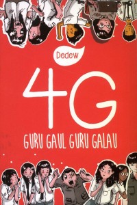 Empat G : Guru Gaul Guru Galau