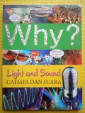 Why ? Light and Sound : Cahaya dan Suara