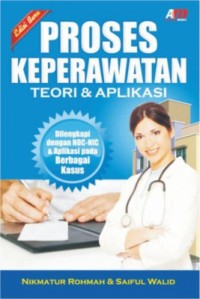 Proses Keperawatan Teori dan Aplikasi