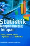 Statistik Nonparametrik Terapan : Teori, Contoh Kasus, & Aplikasi dengan IBM SPSS