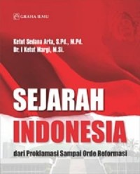 Sejarah Indonesia dari Proklamasi Sampai Orde Reformasi