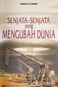 Senjata-senjata yang mengubah dunia