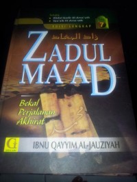 Zadul Ma''ad Bekal Perjalanan Akhirat Jilid 7