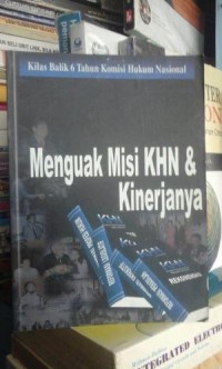 Menguak Misi KHN & Kinerjanya