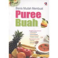 Bisnis Mudah Membuat Puree Buah