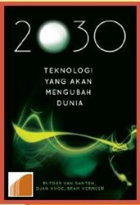 2030 Teknologi Yang akan Mengubah dunia