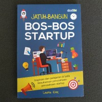 Jatuh-Bangun Bos-Bos Startup