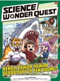 Sciene Wonder Quest: Kenali Hewan-Hewan Berbahaya Di Sekitarmu