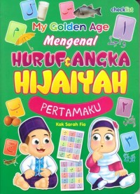 My Golden Age Mengenal Huruf & Angka Hijaiyah Pertamaku