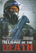 Reload Of The Death : Kembali Dari Kematian