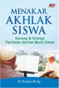 Menakar Akhlak Siswa; Konsep & Strategi Penilaian Akhlak Mulia Siswa