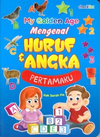 My Golden Age Mengenal Huruf Angka Pertamaku