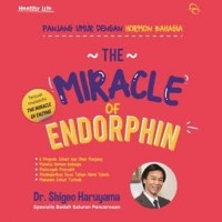 The Miracle of Endorphin: Panjang Umur dengan Hormon Bahagia