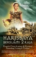 Harisbaya Bersuami 2 Raja ; Kemelut cinta diantara 2 kerajaan sumedang Larang & Cirebon