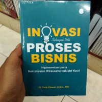 Inovasi Sebagai Inti Proses Bisnis