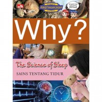 Why ? The Science of Sleep: Sains Tentang Tidur