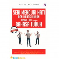 Seni Mencuri hati dan Menaklukan Orang lain dengan Bahasa Hati