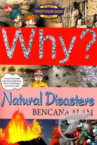 Why ? Natural Disaster Bencana Alam