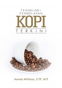 Teknologi Pengolahan Kopi Terkini