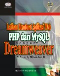 Latihan Membuat Aplikasi Web PHP dan MySQL MX (6,7,2004) dan 8