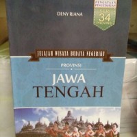 Jelajah Wisata Budaya Negeriku : Provinsi Jawa Tengah