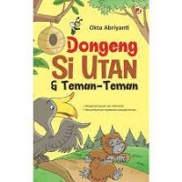 Dongeng si utan & teman-teman