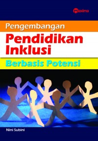 Pengembangan Pendidikan Inklusi Berbasis Potensi