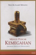 Menuju Puncak Kemegahan Sejarah Kerajaan Majapahahit