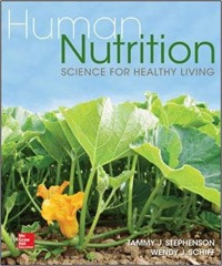 Human Nutrition : Science For Healthy Living