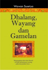 Dhalang Wayang dan Gamelan