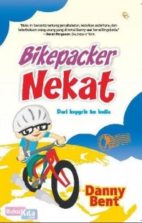 Bikerpacker Nekat dari Inggris ke India