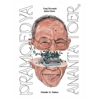 Pramoedya Ananta Toer: Yang Berumah Dalam Buku