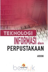 Teknologi Informasi dan Perpustakaan