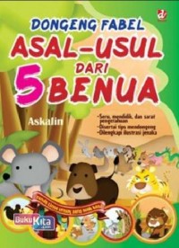 Dongeng Fabel : Asal-usul dari lima benua