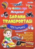 My Golden Age Mengenal Sarana Transportasi Pertamaku Indoneisa-Inggris