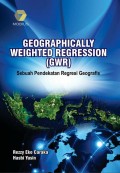 Geographically Weighted Regression (GWR) : Sebuah Pendekatan Regresi Geografis